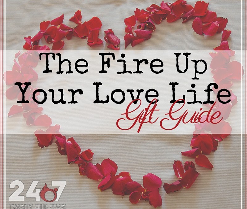 Fire Up Your Love Life Gift Guide