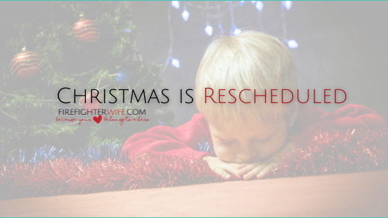 Christmas has been rescheduled.