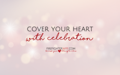 Cover Your Heart with Celebration