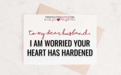 To My Dear Husband, I Am Worried Your Heart Has Hardened